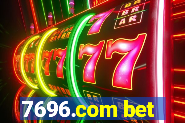 7696.com bet